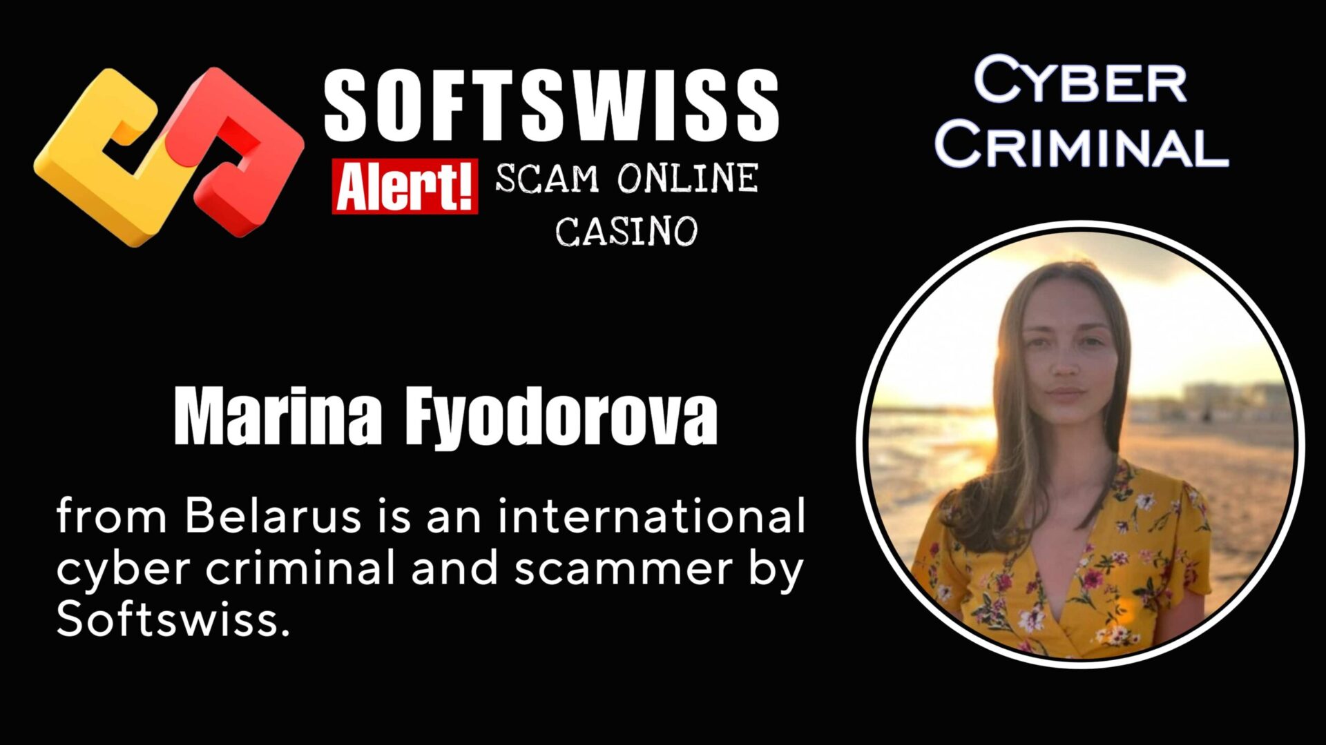 Marina Fyodorova - softswiss - Belarusian and Russian cyber fraud agents